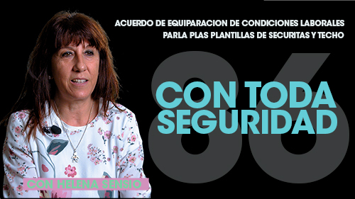 VIDEO | SECURITAS ESPAÑA Y TECHO | Firmado el acuerdo de equiparación de las condiciones laborales